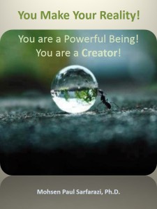 You create your reality - Powerful Creator